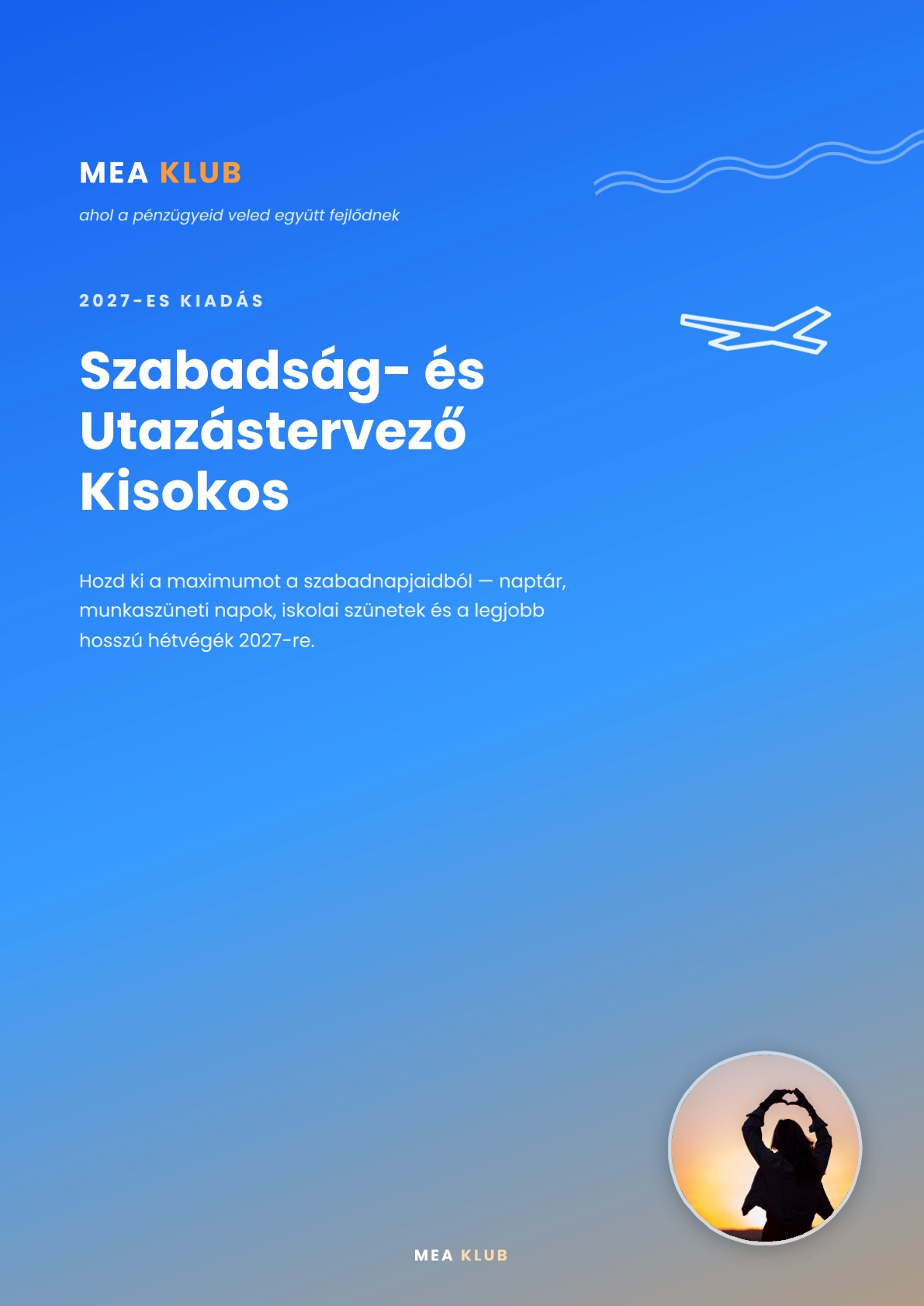 2027-es Szabadság- és Utazástervező Kisokos első oldala